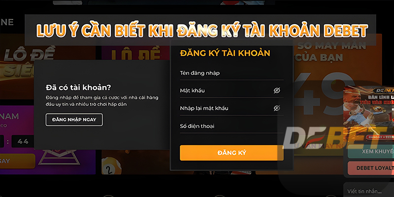 Lưu ý cần biết khi đăng ký tài khoản Debet