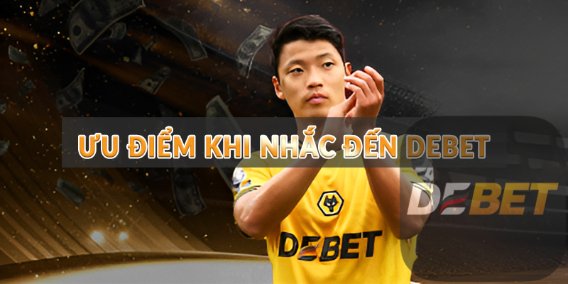 Ưu điểm khi nhắc đến Debet